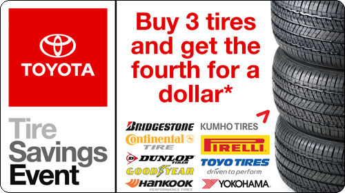 National Toyota Tire Event - Buy 3 tires and get 1 for a dollar!