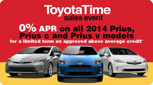 0% APR on all 2014 Prius models for a limited term on approved above average credit*